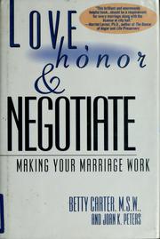 Cover of: Love, honor, and negotiate by Elizabeth A. Carter