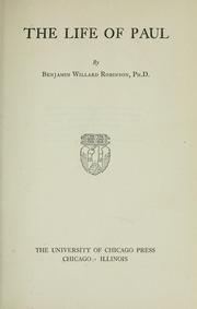 Cover of: The life of Paul by Benjamin Willard Robinson