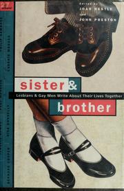 Cover of: Sister & brother: lesbians & gay men write about their lives together