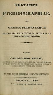 Cover of: Tentamen Pteridographiae: seu genera filicacearum praesertim juxta venarum decursum et distributionem exposita