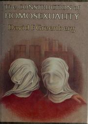 Cover of: The construction of homosexuality by David F. Greenberg