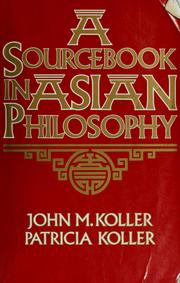 Cover of: A sourcebook in Asian philosophy by John M. Koller