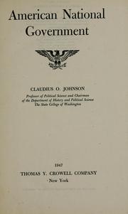 Cover of: American National Government. by Claudius Osborne Johnson
