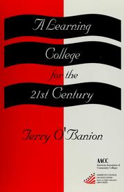 Cover of: A learning college for the 21st century by Terry O'Banion