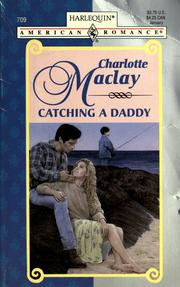 Cover of: Catching a Daddy: Harlequin American Romance - 709, Once Upon a Kiss - 6