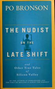 Cover of: The nudist on the late shift: And Other True Tales of Silicon Valley