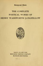 Cover of: The complete poetical works of Henry Wadsworth Longfellow.