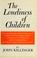 Cover of: The loneliness of children