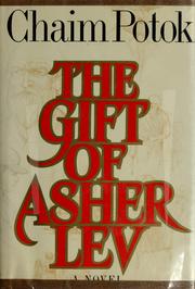Cover of: The gift of Asher Lev by Chaim Potok