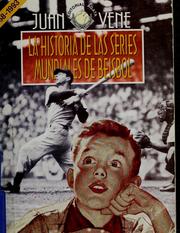 Cover of: La historia de las series mundiales de beisbol