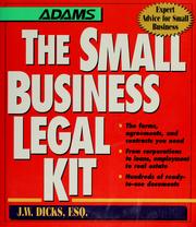 Cover of: The small business legal kit by J. W. Dicks