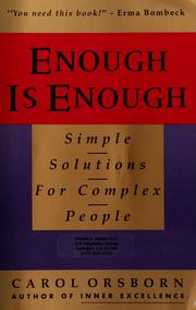 Cover of: Enough is enough: simple solutions for complex people