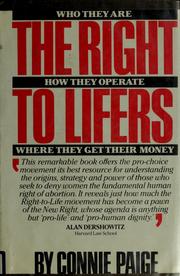 Cover of: The right to lifers: who they are, how they operate, where they get their money