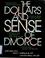 Cover of: The dollars and sense of divorce