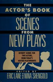 Cover of: The Actor's book of scenes from new plays by edited by Eric Lane and Nina Shengold.
