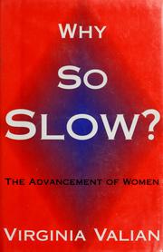 Cover of: Why so slow?: the advancement of women