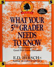 What your 5th grader needs to know by E. D. Hirsch