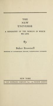 Cover of: The new universe: an outline of the worlds in which we live