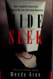 Cover of: Hide & seek: how I laughed at depression, conquered my fears and found happiness