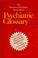 Cover of: The American Psychiatric Association's Psychiatric glossary