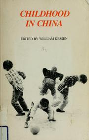 Cover of: Childhood in China by William Kessen