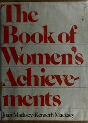 Cover of: The book of women's achievements by Joan Macksey