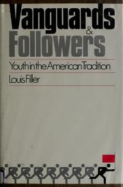 Cover of: Vanguards and followers: youth in the American tradition