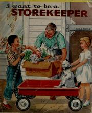 Cover of: I want to be a storekeeper. by Carla Greene