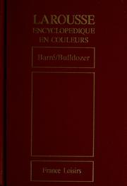 Cover of: Larousse encyclopédique en couleurs: Barré-Bulldozer