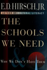 Cover of: The schools we need and why we don't have them by E. D. Hirsch
