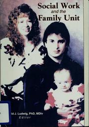 Cover of: Social Work and the Family Unit
