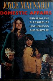 Cover of: Domestic affairs by Joyce Maynard