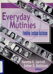 Cover of: Everyday mutinies: funding lesbian activism