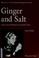 Cover of: Ginger and salt