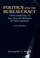 Cover of: Politics and the bureaucracy