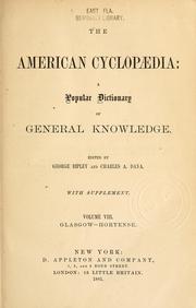 Cover of: The American cyclopaedia: a popular dictionary of general knowledge