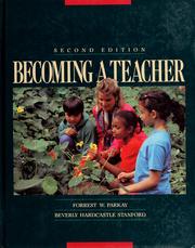 Cover of: Becoming a teacher by Forrest W. Parkay