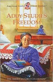 Cover of: Addy Studies Freedom by 