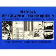Manual of graphic techniques 2 by Tom Porter, Tom Porter
