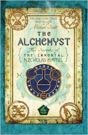Cover of: The alchemyst: the secrets of the immortal Nicholas Flamel