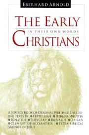 The early Christians in their own words