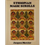Ethiopian magic scrolls by Mercier, Jacques
