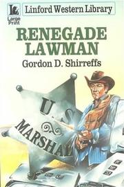 Cover of: Renegade Lawman by Gordon D. Shirreffs