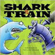 Shark vs. train by Chris Barton