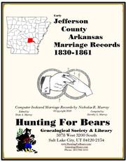 Jefferson County Arkansas Marriage Records 1830-1861 by Nicholas Russell Murray