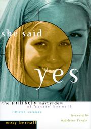 Cover of: She Said Yes: The Unlikely Martyrdom Of Cassie Bernall