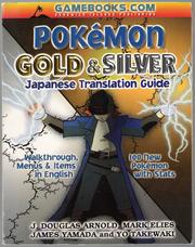 Pokémon Gold and Silver by J. Douglas Arnold, Mark Elies, James Yamada, Yo Takewaki