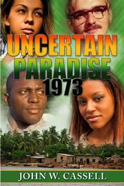 Cover of: UNCERTAIN PARADISE: 1973
