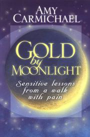 Cover of: Gold by Moonlight by Amy Carmichael
