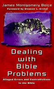 Cover of: Dealing with Bible problems: alleged errors and contradictions in the Bible